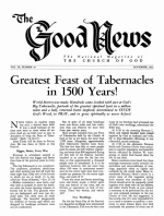 Greatest Feast of Tabernacles in 1500 Years!
Good News Magazine
November 1953
Volume: Vol III, No. 10
