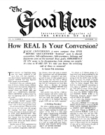 How REAL Is Your Conversion?
Good News Magazine
November 1962
Volume: Vol XI, No. 11