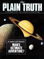 Voyager 1 to Saturn Latest Leap into Space
Plain Truth Magazine
January 1981
Volume: Vol 46, No.1
Issue: ISSN 0032-0420