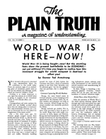 WORLD WAR IS HERE – NOW!
Plain Truth Magazine
February-March 1955
Volume: Vol XX, No.2
Issue: 