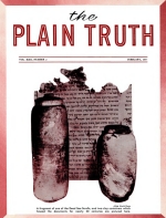 WHY GOD IS NOT REAL to Most People
Plain Truth Magazine
February 1957
Volume: Vol XXII, No.2
Issue: 