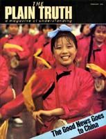 THE GOOD NEWS GOES TO CHINA
Plain Truth Magazine
February 1980
Volume: Vol 45, No.2
Issue: ISSN 0032-0420