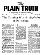 The Coming World – Explosion in Palestine!
Plain Truth Magazine
March-April 1946
Volume: Vol XI, No.1
Issue: 