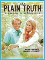 A HAPPY MARRIAGE - IS IT ONLY FOR A PRINCESS?
Plain Truth Magazine
March 1974
Volume: Vol XXXIX, No.3
Issue: 