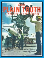 MUST America Police The World?
Plain Truth Magazine
April-May 1970
Volume: Vol XXXV, No.4-5
Issue: 