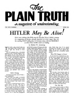HITLER May Be Alive!
Plain Truth Magazine
June 1952
Volume: Vol XVII, No.1
Issue: 