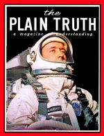 New U.S. Space Spectacular
Plain Truth Magazine
June 1965
Volume: Vol XXX, No.6
Issue: 