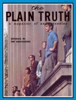 OPEN LETTER TO A STUDENT DEMONSTRATOR
Plain Truth Magazine
June 1968
Volume: Vol XXXIII, No.6
Issue: 
