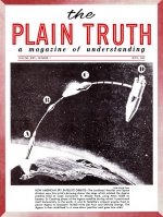 Next... the DEATH-RAY BOMB!
Plain Truth Magazine
July 1960
Volume: Vol XXV, No.7
Issue: 