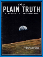 Is Planet Earth UNIQUE In The Universe?
Plain Truth Magazine
July 1969
Volume: Vol XXXIV, No.7
Issue: 