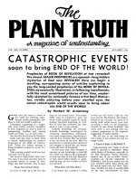 CATASTROPHIC EVENTS soon to bring END OF THE WORLD!
Plain Truth Magazine
August-September 1954
Volume: Vol XIX, No.7
Issue: 