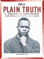 We Are NOT Taking Sides IN THE RACE ISSUE!
Plain Truth Magazine
October 1963
Volume: Vol XXVIII, No.10
Issue: 