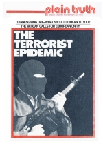 The Terrorist Epidemic
Plain Truth Magazine
November 20, 1975
Volume: Vol XL, No.19
Issue: 