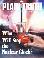 WORLD PEACE Just Around the Corner!
Plain Truth Magazine
November-December 1984
Volume: Vol 49, No.10
Issue: 