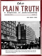 New Crisis Flares over BERLIN!
Plain Truth Magazine
December 1958
Volume: Vol XXIII, No.12
Issue: 