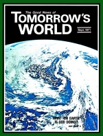 Where Will The MILLENNIUM Be Spent?
Tomorrow's World Magazine
September 1971
Volume: Vol III, No. 09