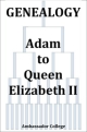 Genealogy - Adam to Queen Elizabeth II