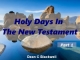 Holy Days In The New Testament - Part 1