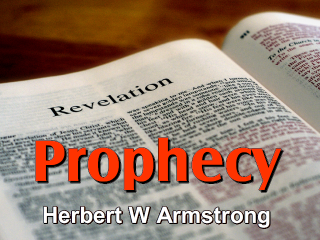 Prophecy Herbert W Armstrong Sermon Herbert W Armstrong Library 0516