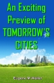 An Exciting Preview of TOMORROW'S CITIES