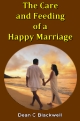 The Care and Feeding of a Happy Marriage