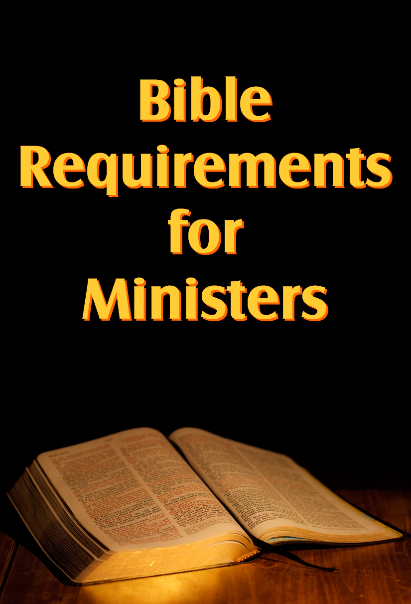 Bible Requirements For Ministers Worldwide Church Of God Study 