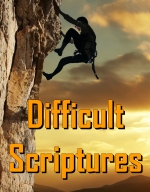 Difficult Scriptures
