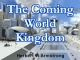 The Coming World Kingdom