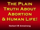 The Plain Truth About Abortion & Human Life!