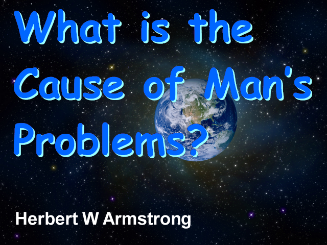 What is the Cause of Man's Problems?