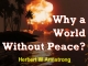 Why a World Without Peace?
