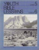 Youth Bible Lesson - Level 5 - Lesson 6 - Youth Bible Lesson - Israel in the Wilderness