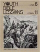 Youth Bible Lesson - Level 6 - Lesson 11 - Youth Bible Lesson - Judah's Decline as a Nation