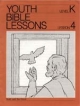 Youth Bible Lesson - Level K - Lesson 4 - Youth Bible Lesson - Noah and the Flood 