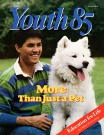 Education for Life
Youth Magazine
September 1985
Volume: Vol. V No. 8